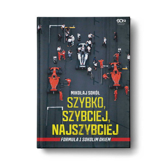 Książka Szybko, szybciej, najszybciej. Formuła 1 Sokolim Okiem.