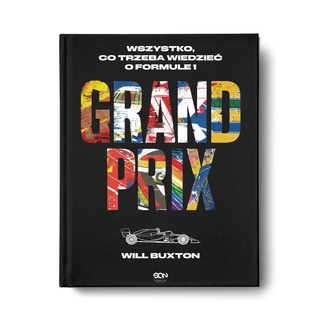 Książka Grand Prix. Wszystko, co trzeba wiedzieć o Formule 1