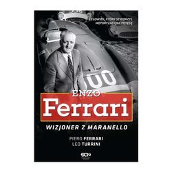 Enzo Ferrari. Wizjoner z Maranello