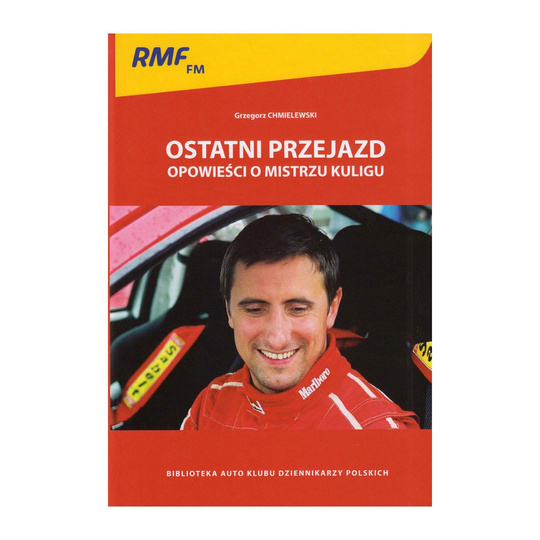 Ostatni przejazd. Opowieści o mistrzu Kuligu - druga edycja